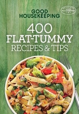 Good Housekeeping 400 Flat-Tummy Recipes & Tips - Susan Westmoreland