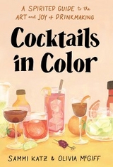 Cocktails in Color - Sammi Katz, Olivia McGiff