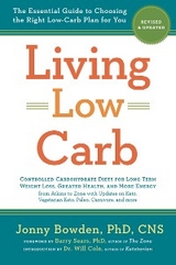 Living Low Carb: Revised & Updated Edition - Jonny Bowden, Barry Sears, Will Cole