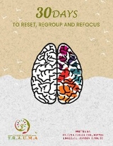 30 Days to Reset, Regroup & Refocus - ARLEEN A FULLER, Lingeela L Johnson