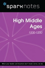 High Middle Ages (1000-1200) (SparkNotes History Note) -  Sparknotes