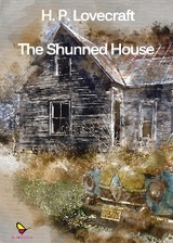 The Shunned House - H. P. Lovecraft