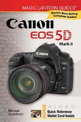 Magic Lantern Guides(R): Canon EOS 5D Mark II -  Michael Guncheon