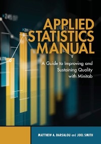 Applied Statistics Manual -  Matthew A. Barsalou,  Joel Smith