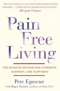 Pain Free Living -  Pete Egoscue,  Roger Gittines