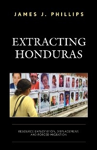 Extracting Honduras -  James J. Phillips