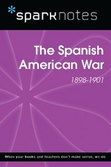 Spanish American War (1898-1901) (SparkNotes History Guide) -  Sparknotes