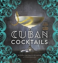 Cuban Cocktails -  Jane Danger,  Ravi DeRossi