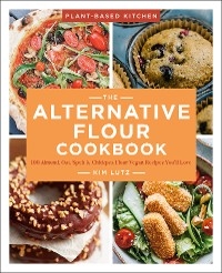 Alternative Flour Cookbook -  Kim Lutz