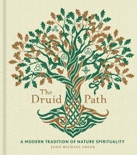 Druid Path -  John Michael Greer