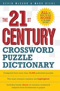 21st Century Crossword Puzzle Dictionary -  Mark Diehl,  Kevin McCann