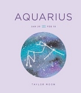 Zodiac Signs: Aquarius -  Taylor Moon