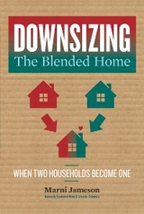 Downsizing the Blended Home -  Marni Jameson