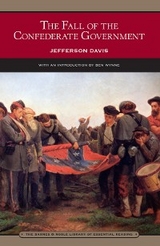 Fall of the Confederate Government (Barnes & Noble Library of Essential Reading) -  Jefferson Davis