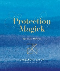 Protection Magick -  Cassandra Eason