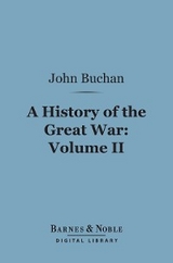 History of the Great War, Volume 2 (Barnes & Noble Digital Library) - John Buchan