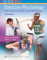 Exercise Physiology for Health, Fitness, and Performance - Plowman, Sharon A.; Smith, Denise L.