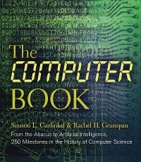 The Computer Book - Simson L Garfinkel, Rachel H. Grunspan