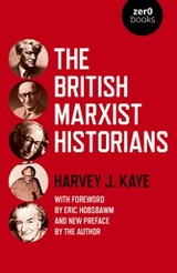 British Marxist Historians -  Harvey  J. Kaye