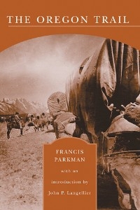 The Oregon Trail (Barnes & Noble Library of Essential Reading) - Francis Parkman