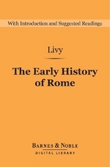 Early History of Rome (Barnes & Noble Digital Library)