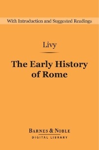 Early History of Rome (Barnes & Noble Digital Library)