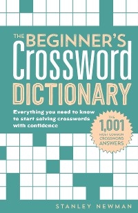 The Beginner's Crossword Dictionary - Stanley Newman