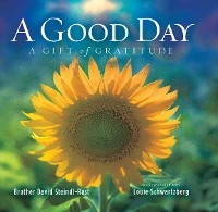 Good Day -  Patricia Carlson,  Louie Schwartzberg,  David Steindl-rast