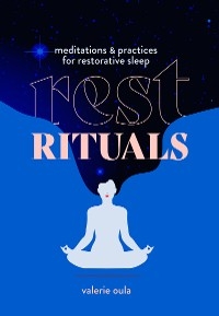 Rest Rituals - Valerie Oula