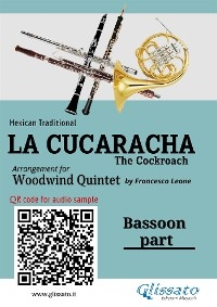 Bassoon part of "La Cucaracha" for Woodwind Quintet - Mexican Traditional, a cura di Francesco Leone