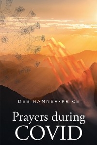 Prayers during COVID-19 - Deb Hamner-Price