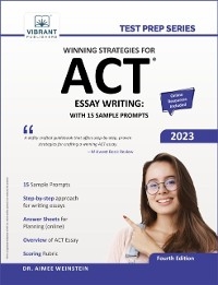 Winning Strategies For ACT Essay Writing : With 15 Sample Prompts -  Vibrant Publishers,  Aimee Weinstein