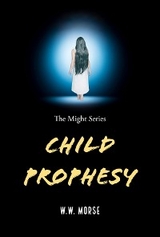 Child Prophesy -  W.W. Morse