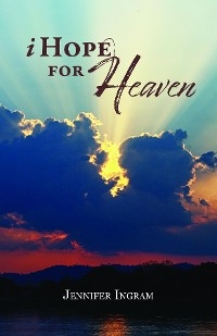 I Hope for Heaven - Jennifer Ingram