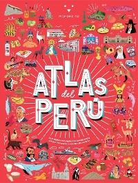 Atlas del Perú - Gonzalo Zegarra Mulanovich