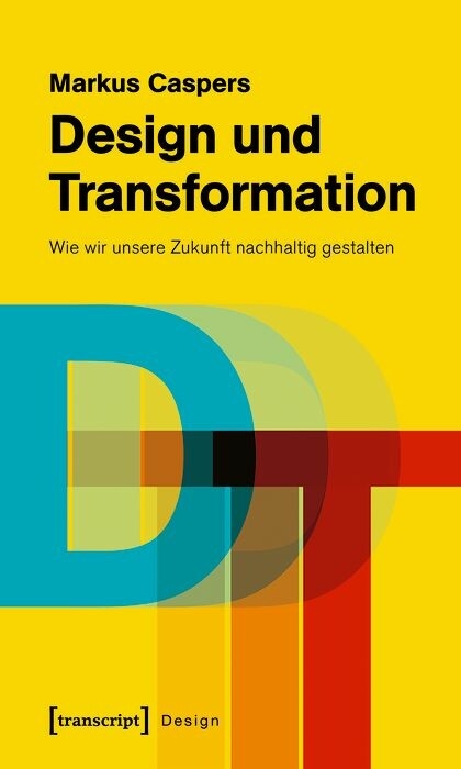 Design und Transformation - Markus Caspers