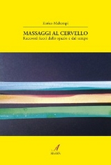 Massaggi al cervello - Enrico Maltempi