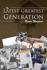 The Latest Greatest Generation - Renita Menyhert