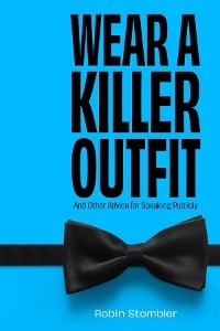 Wear A Killer Outfit - Robin Stombler