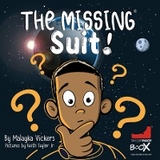 The Missing Suit - Malayka A Vickers