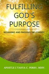 Fulfilling God's Purpose - L'Tanya Perry