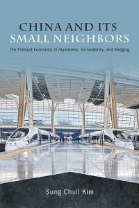 China and Its Small Neighbors - Sung Chull Kim