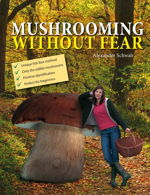 Mushrooming without Fear -  Alexander Schwab