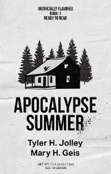 Apocalypse Summer -  Mary H. Geis,  Tyler H. Jolley