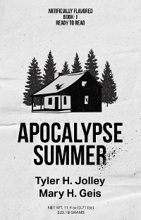 Apocalypse Summer -  Mary H. Geis,  Tyler H. Jolley