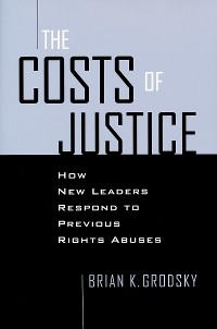 Costs of Justice -  Brian K. Grodsky