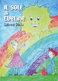 Il sole di Eveline - Sabrina Detti