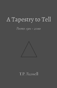 A Tapestry to Tell - T.P. Russell