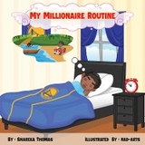 My Millionaire Routine - Shareka Thomas