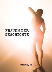 Frauen der Geschichte (übersetzt) -  Anonym